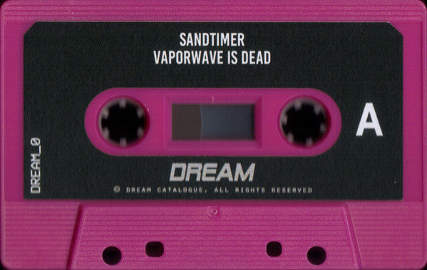 Sandtimer : Vaporwave Is Dead (Album,Limited Edition)