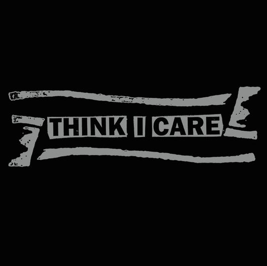 Think I Care : Singles Collection (LP,Compilation,Remastered)