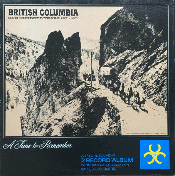 Joseph M. Mauro, Wayne Faulconer, Joey Stapansky : British Columbia One Hundred Years 1871-1971 (LP)