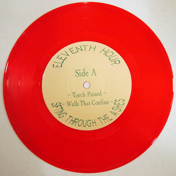 Eleventh Hour (3) : Sifting Through The Ashes (7",Limited Edition)