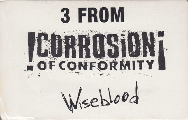 Corrosion Of Conformity : 3 From Wiseblood (Promo)