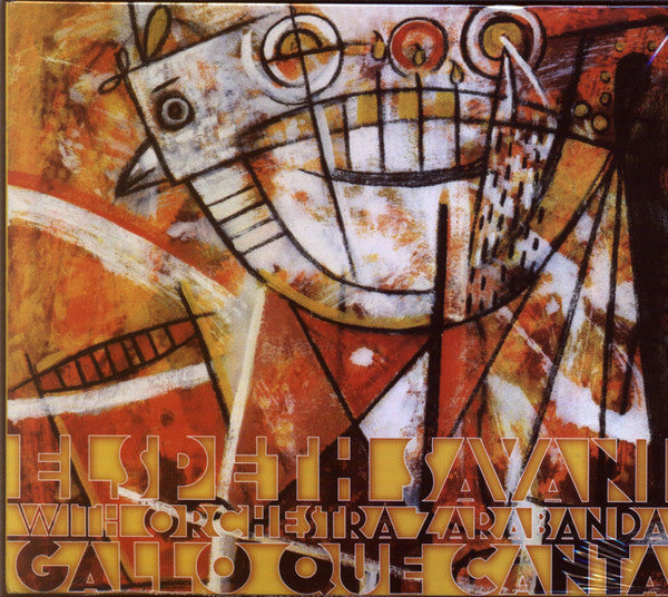 Elspeth Savani with Orchestra Zarabanda : Gallo Que Canta (Album)
