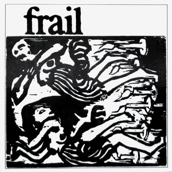 Frail : Frail (7",33 ⅓ RPM)
