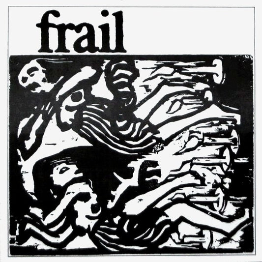 Frail : Frail (7",33 ⅓ RPM)
