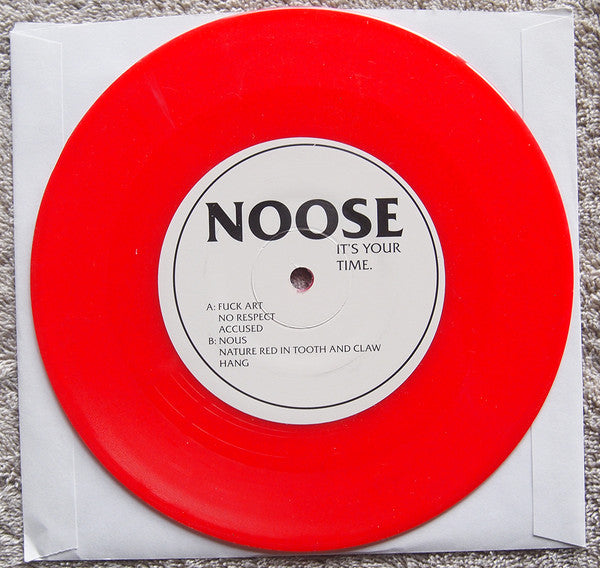 Noose (4) : It's Your Time. (7",45 RPM)