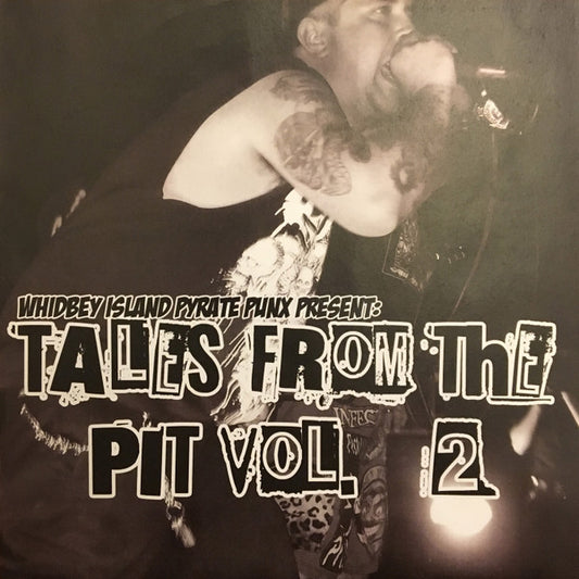 Various : Whidbey Island Pyrate Punx Present: Tales From The Pit Vol. 2 (7",33 ⅓ RPM,Compilation,Limited Edition)