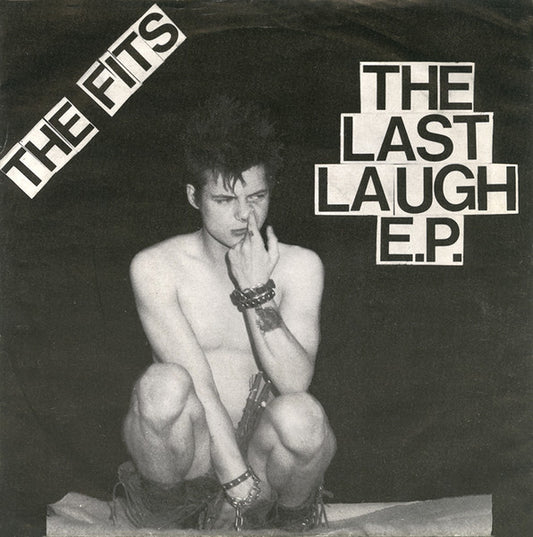 Fits, The : The Last Laugh E.P. (7",45 RPM,EP)