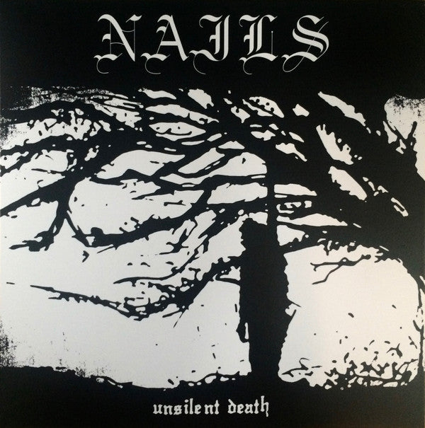 Nails : Unsilent Death (12",45 RPM,Album,Reissue,Repress)