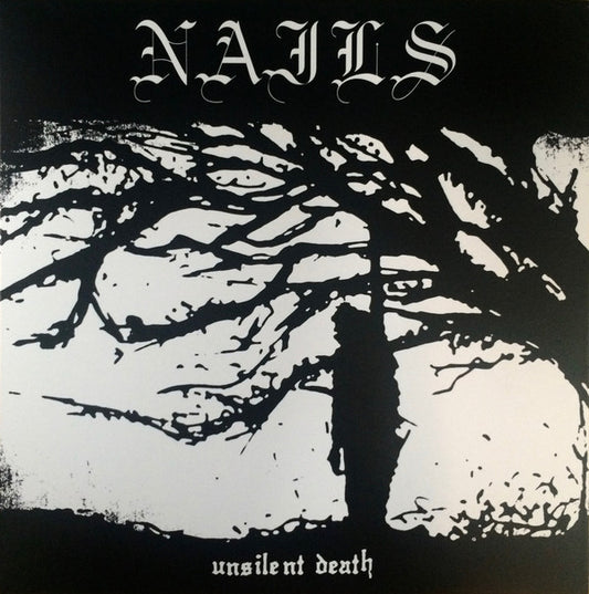 Nails : Unsilent Death (12",45 RPM,Album,Reissue,Repress)