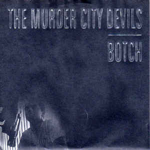 Botch / Murder City Devils : The Edge Of Quarrel Split (7",Limited Edition)