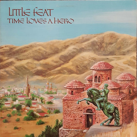 Little Feat : Time Loves A Hero (LP,Album)