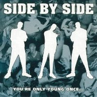 Side By Side (2) : You're Only Young Once... So Do It Right (Compilation)