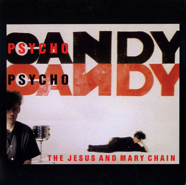 Jesus And Mary Chain, The : Psychocandy (LP,Album,Reissue)