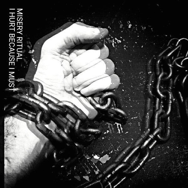 Misery Ritual : I Hurt Because I Must (Album,Limited Edition)