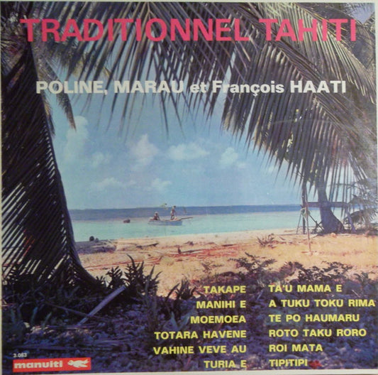 Poline (2), Marau Et François Haati : Traditionnel Tahiti (LP,Album)
