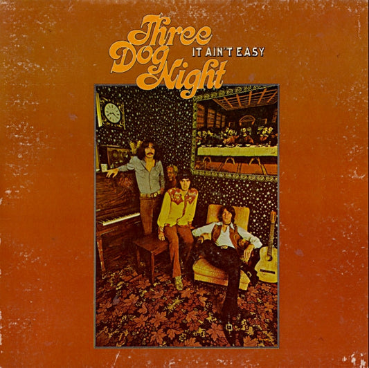 Three Dog Night : It Ain't Easy (LP,Album)