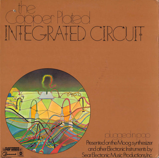 Copper Plated Integrated Circuit, The : Plugged In Pop (LP,Album,Stereo)