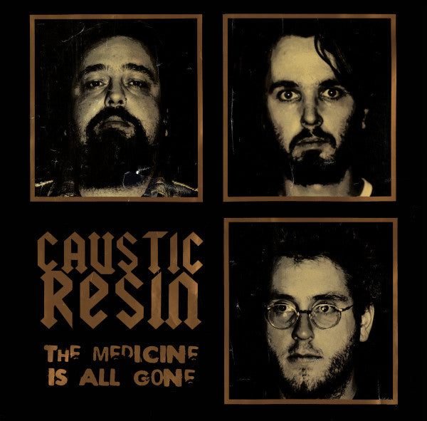 Caustic Resin : The Medicine Is All Gone (LP,Album,Deluxe Edition)