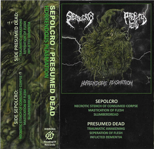 Sepolcro / Presumed Dead : Horrendous Plasmation ()