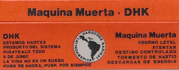 Maquina Muerta / Destruye, Huye, Krea : Maquina Muerta / DHK ()