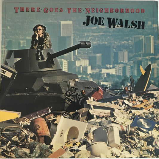 Joe Walsh : There Goes The Neighborhood (LP,Album)