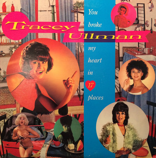 Tracey Ullman : You Broke My Heart In 17 Places (LP,Album)