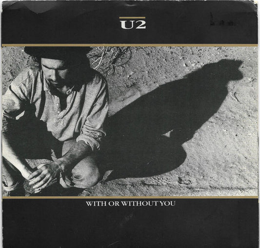 U2 : With Or Without You (7",Single,45 RPM,33 ⅓ RPM)