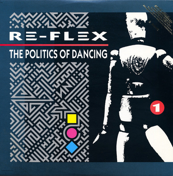 Re-Flex (2) : The Politics Of Dancing (LP,Album)