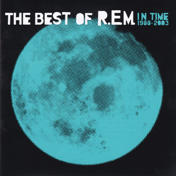 R.E.M. : In Time (The Best Of R.E.M. 1988-2003) (Compilation,Reissue)