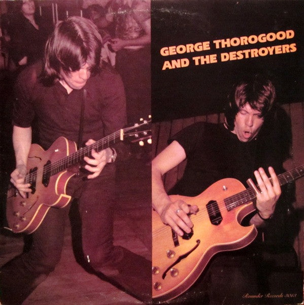 George Thorogood & The Destroyers : George Thorogood And The Destroyers (LP,Album)