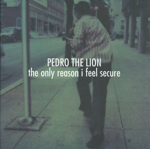 Pedro The Lion : The Only Reason I Feel Secure (EP)