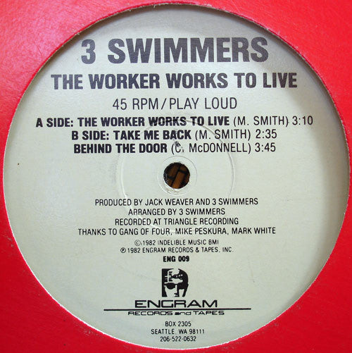 3 Swimmers : The Worker Works To Live (12",45 RPM)