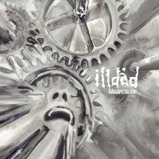 Illdåd : Råkapitalism (LP,Album)
