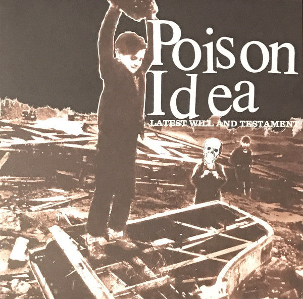 Poison Idea : Latest Will And Testament (LP,Album,Limited Edition,Reissue)