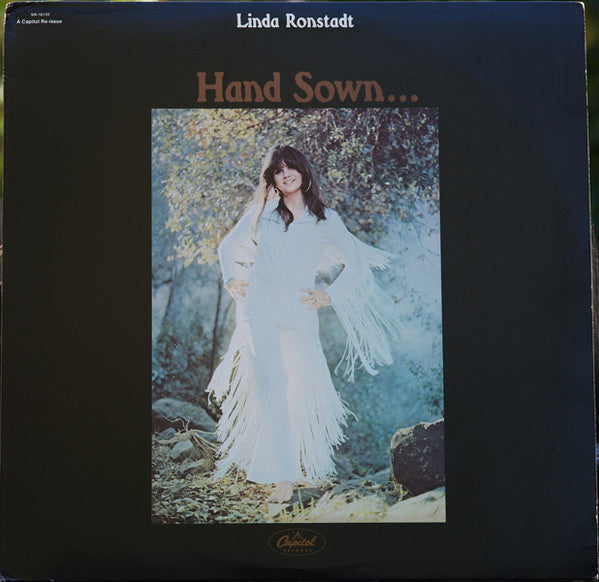 Linda Ronstadt : Hand Sown... Home Grown (LP,Album,Reissue)