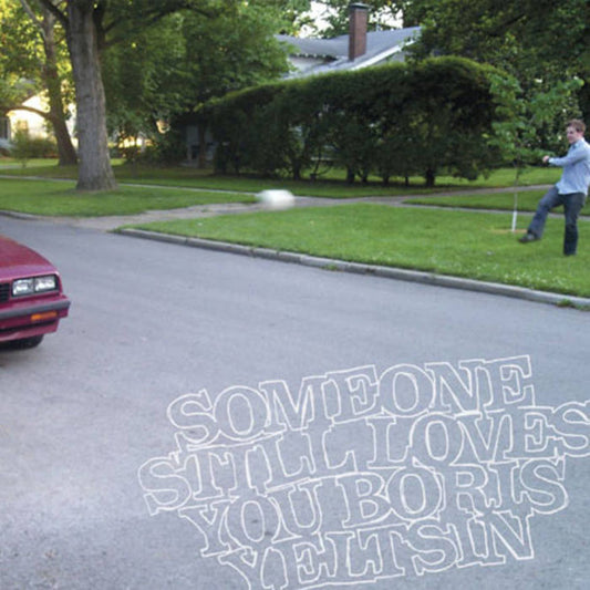 Someone Still Loves You Boris Yeltsin : Not Worth Fighting / Half Awake (Deb) (7",Single)