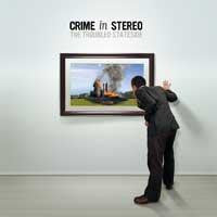 Crime In Stereo : The Troubled Stateside (Album)