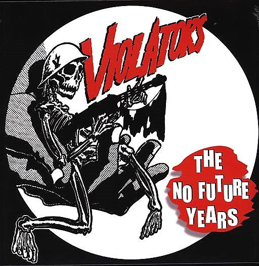 Violators (2) : The No Future Years (LP,Compilation,Limited Edition,Reissue)