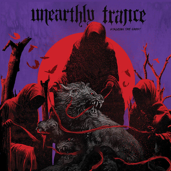 Unearthly Trance : Stalking The Ghost (LP,Album)