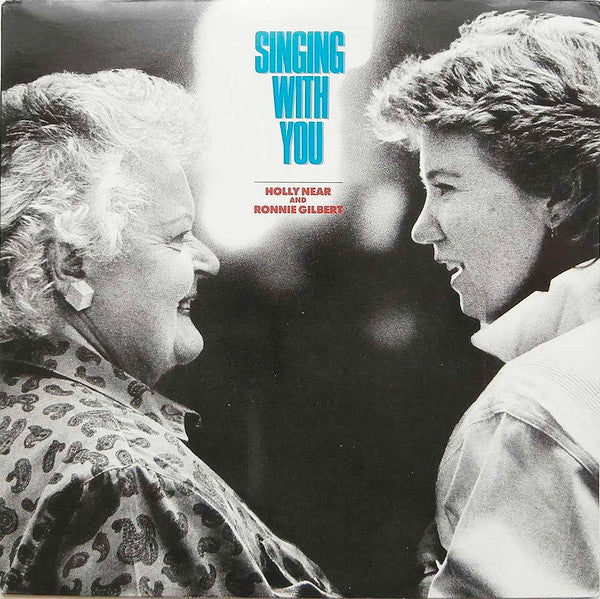 Holly Near And Ronnie Gilbert : Singing With You (LP,Album)