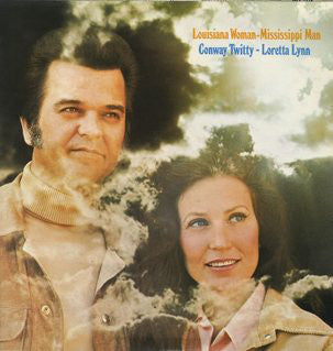 Conway Twitty & Loretta Lynn : Louisiana Woman-Mississippi Man (LP,Album)