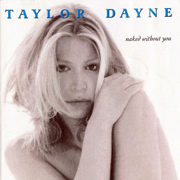 Taylor Dayne : Naked Without You (Album,Club Edition)