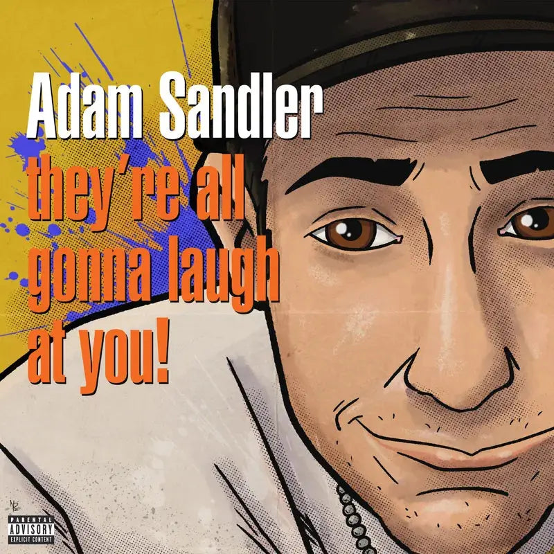 Adam Sandler They're All Gonna Laugh At You - RSD 2026