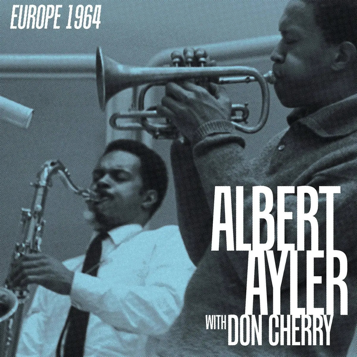 Albert Ayler with Don Cherry - Europe 1964 - RSD Black Friday 2025