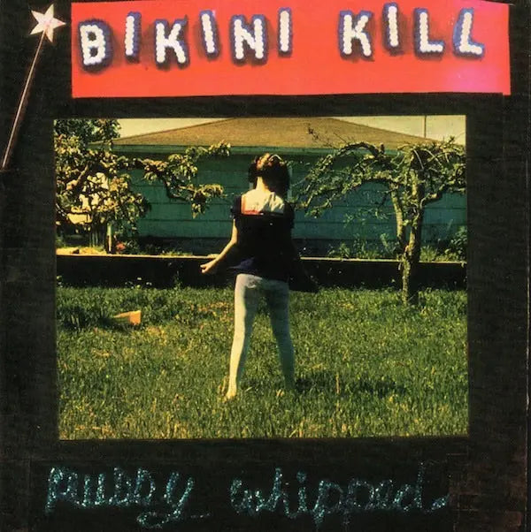 Bikini Kill - Pussy Whipped (Cassette)