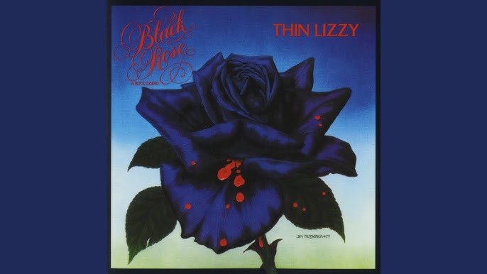 Thin Lizzy - Black Rose A Rock Legend