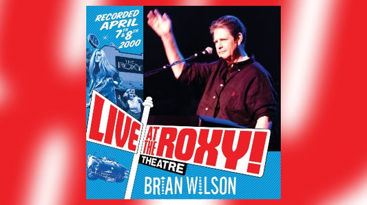 Brian Wilson - Live at the Roxy