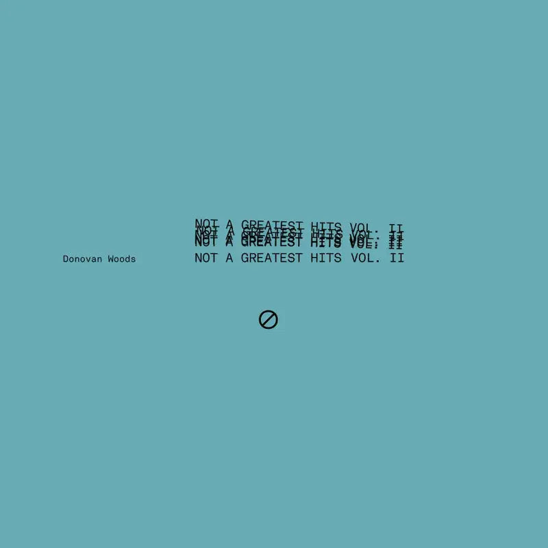 Donovan Woods Not A Greatest Hits Vol II - RSD 2026