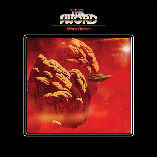 Sword - Warp Riders (SEA OF PYRES VINYL)