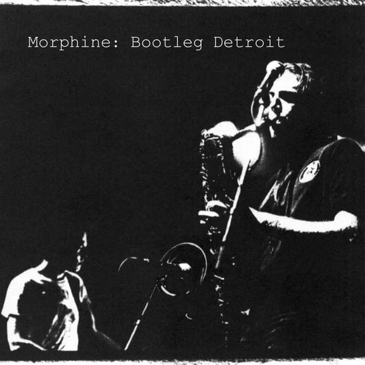 Morphine- Bootleg (TRANSLUCENT MILKY CLEAR VINYL)